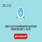CBSE Class 12 Mathematics Question Paper 2025 Set 1 65 7 1 with Solution Pdf